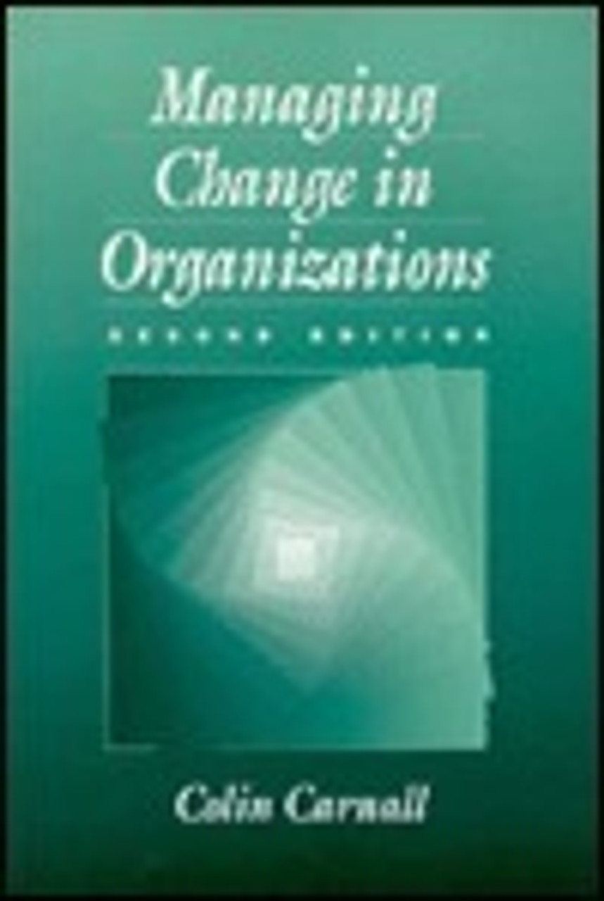 Colin A. Carnall / Managing Change in Organizations (Large Paperback)