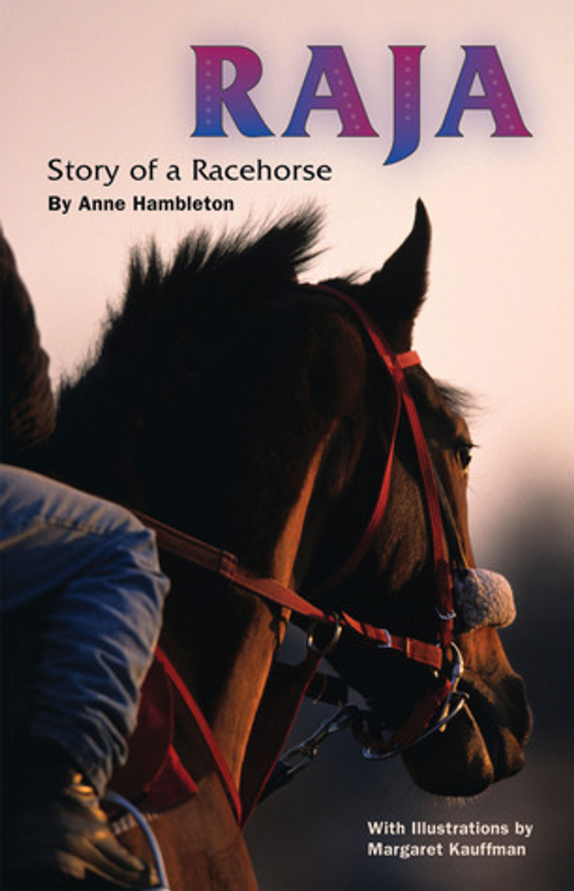 Anne C. Hambleton / RAJA, Story of a Racehorse (Large Paperback)