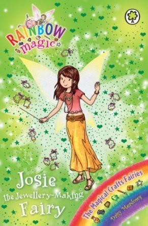 Daisy Meadows / Rainbow Magic: Josie the Jewellery-Making Fairy