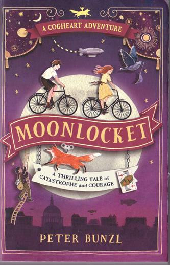 Peter Bunzl / Moonlocket ( Cogheart Adventures - Book 2 )