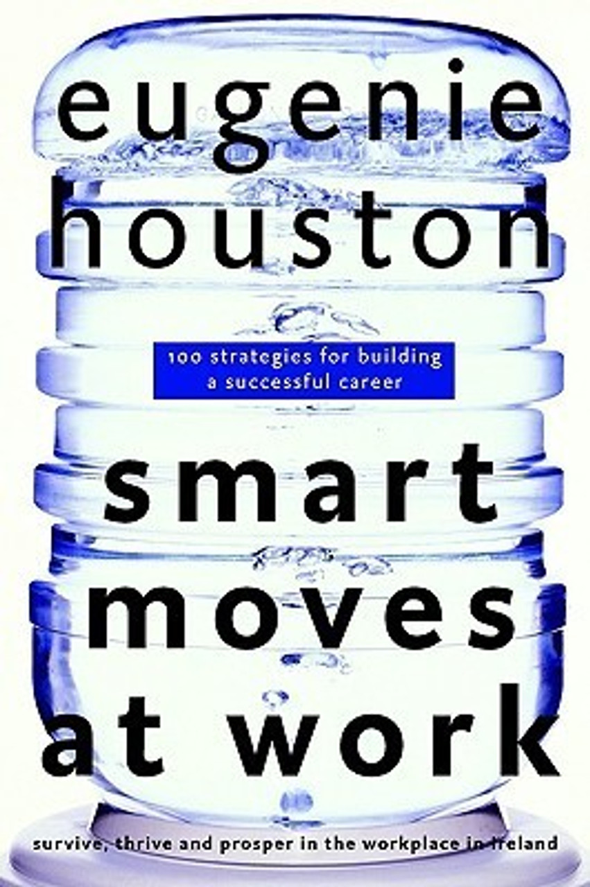 Eugenie Houston / Smart Moves at Work in Ireland (Large Paperback)