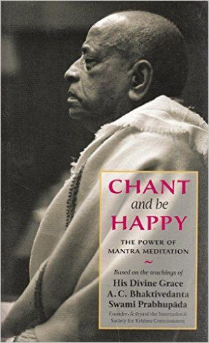 A.C. Bhaktivedanta / Chant and be Happy
