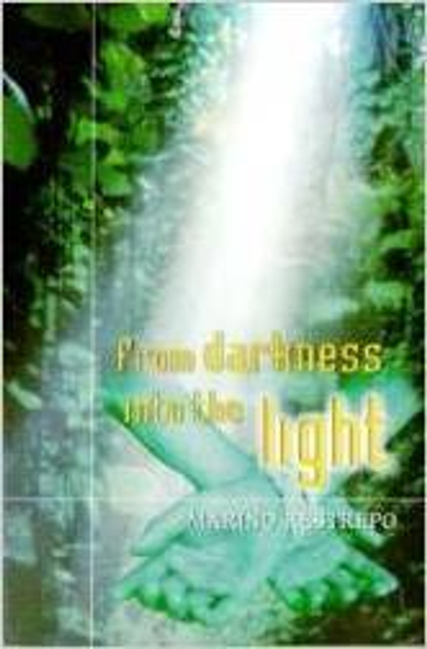 Marino Restrepo / From Darkness Into the Light (Large Paperback)