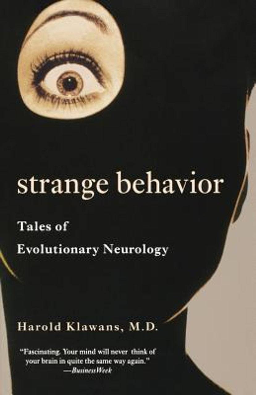 Harold Klawans / Strange Behavior: Tales of Evolutionary Neurology (Large Paperback)