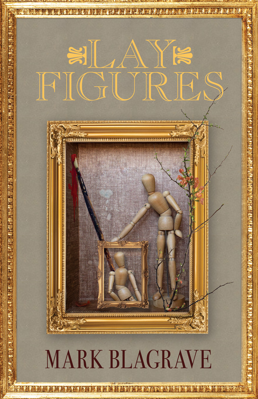 Mark Blagrave / Lay Figures (Large Paperback)