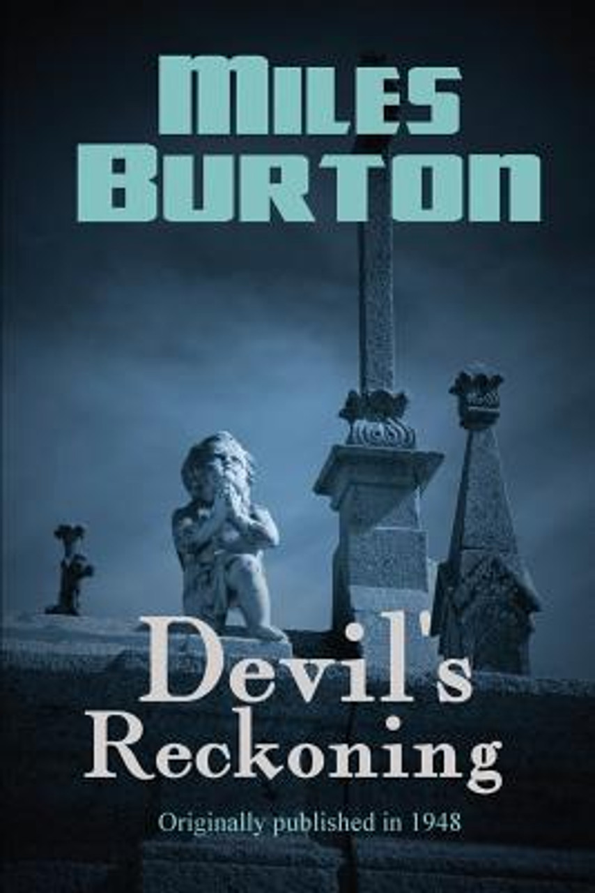 Miles Burton / Devil's Reckoning (Large Paperback)