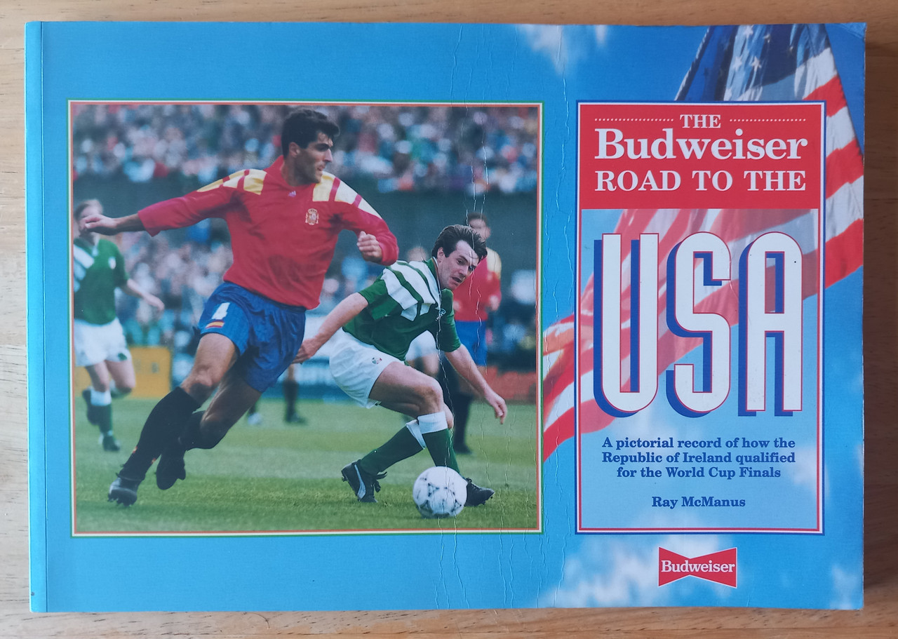 Ray McManus - The Budweiser Road to the USA World Cup - PB 1994  - SIGNED