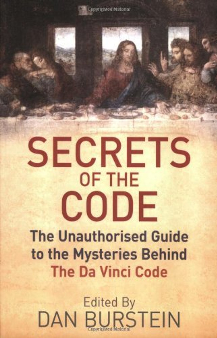 Dan Burstein / Secrets of the Code - The Mysteries Behind the Da Vinci Code (Large Paperback)