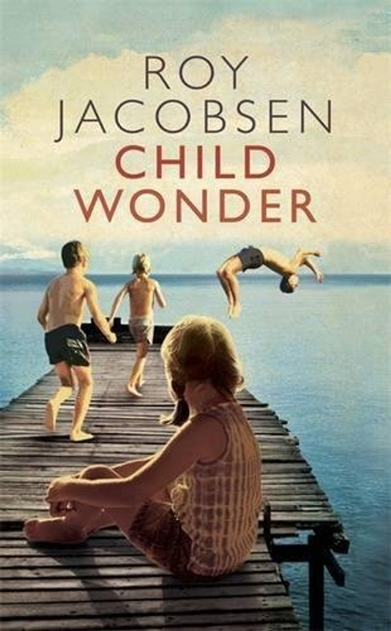 Roy Jacobsen / Child Wonder (Large Paperback)