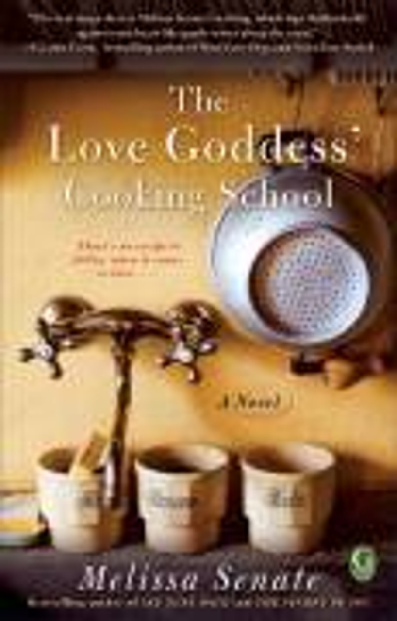 Melissa Senate / The Love Goddess' Cooking School (Large Paperback)