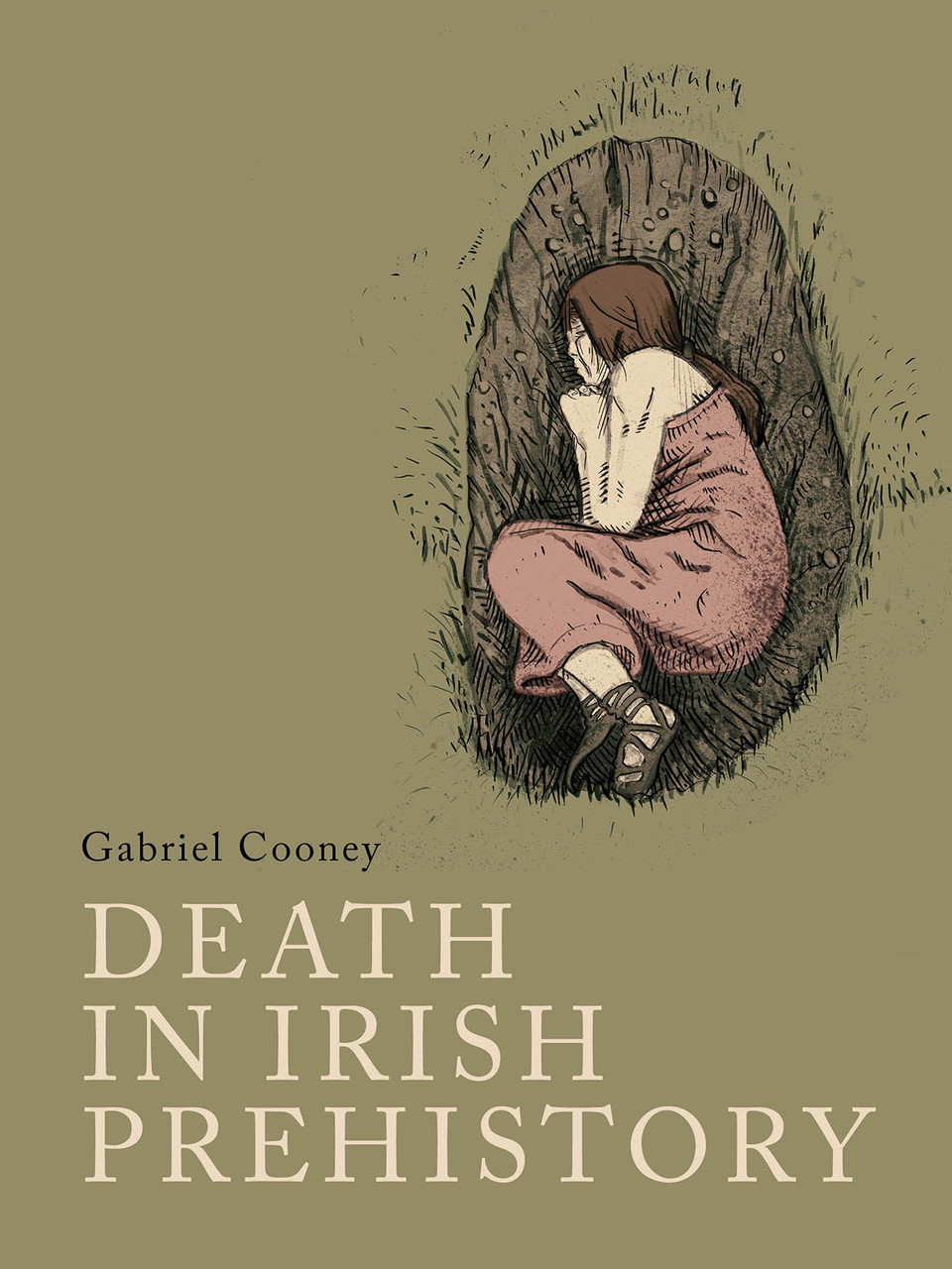 Gabriel Cooney - Death in Irish Prehistory - PB  - BRAND NEW 2023 - RIA