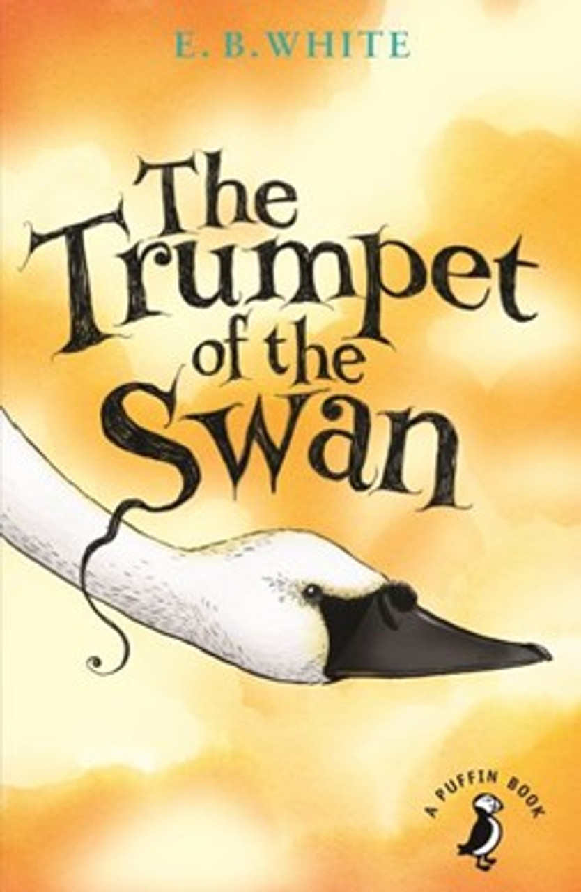 E.B White - The Trumpet of a Swan - PB - BRAND NEW
