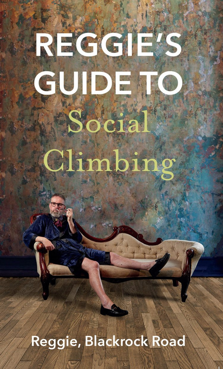 Reggie Blackrock Road - Reggie's Guide to Social Climbing - PB - BRAND NEW