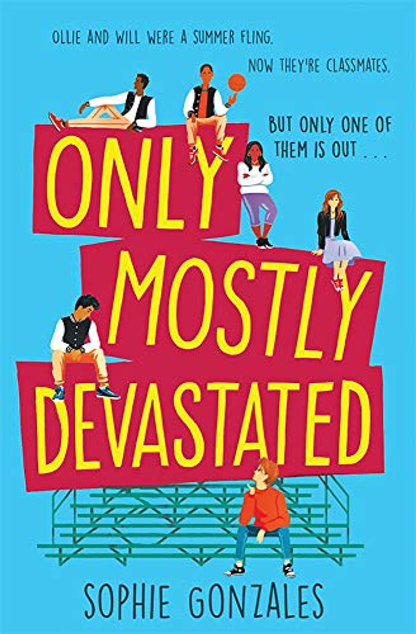 Sophie Gonzales / Only Mostly Devastated
