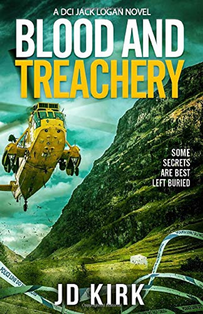J.D. Kirk / Blood and Treachery ( DCI Jack Logan Series)
