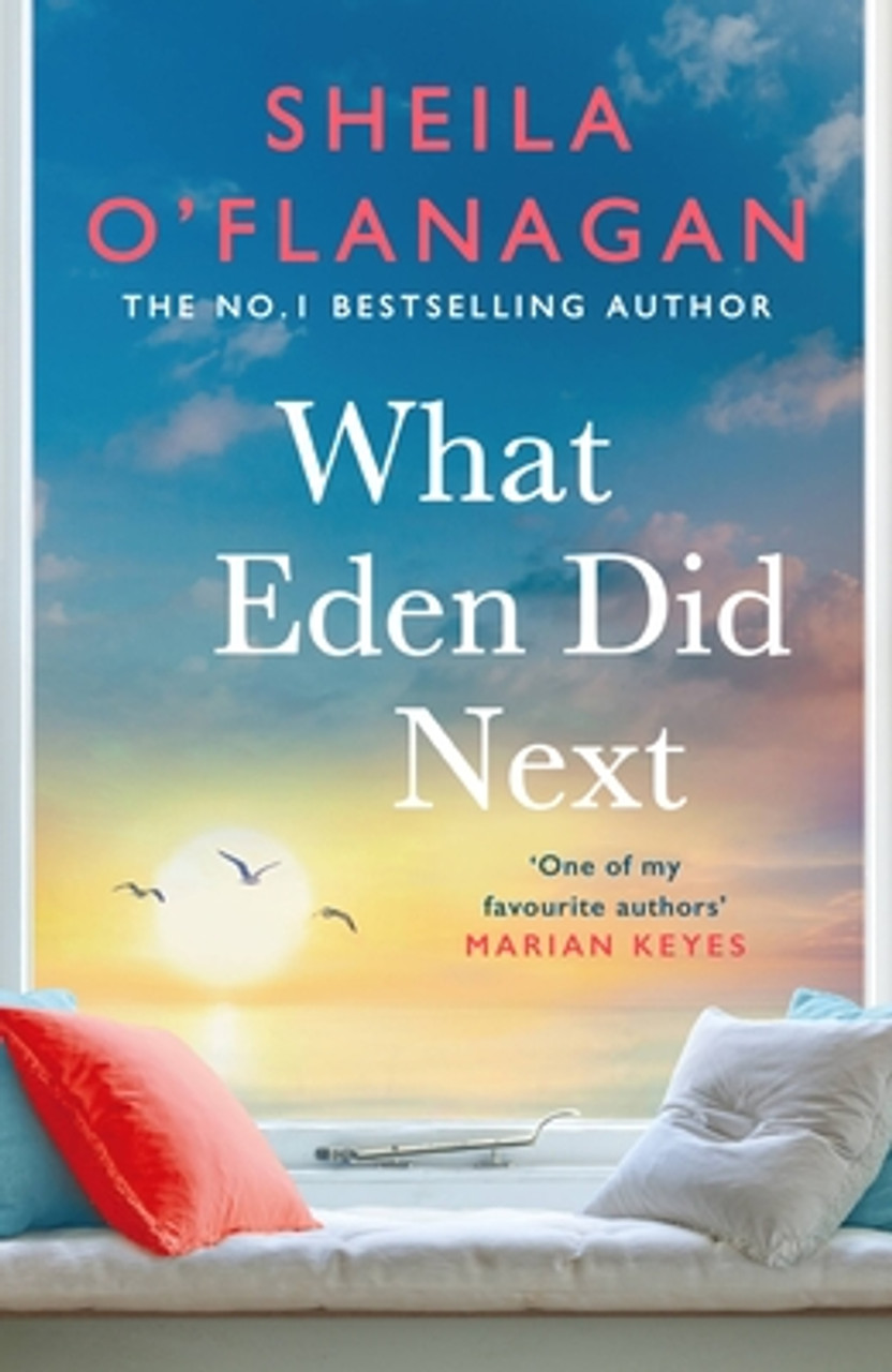 Sheila O'Flanagan / What Eden Did Next