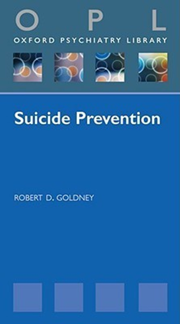 Robert D. Goldney / Suicide Prevention ( Oxford Psychiatry Library Series)