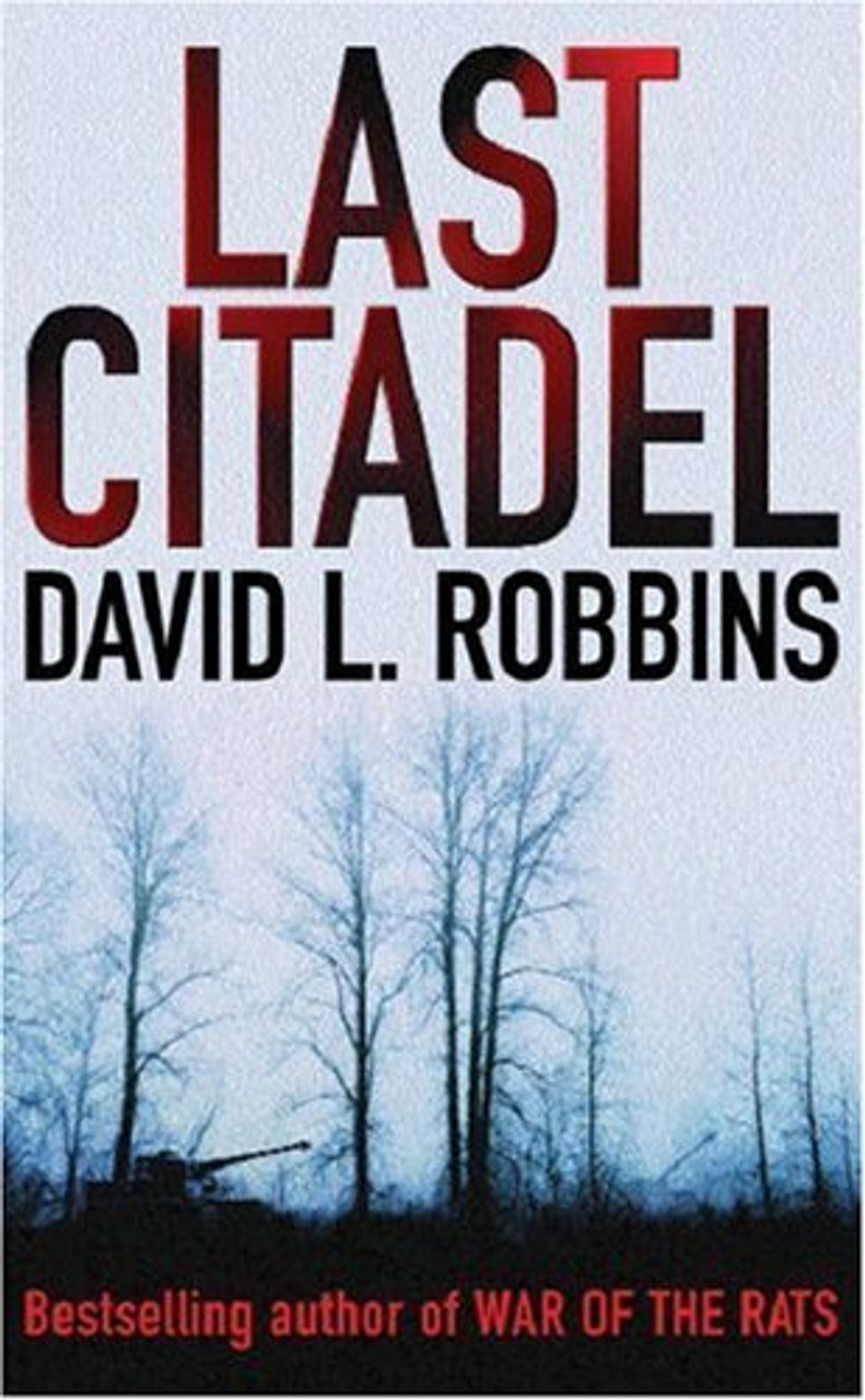 David L. Robbins / Last Citadel