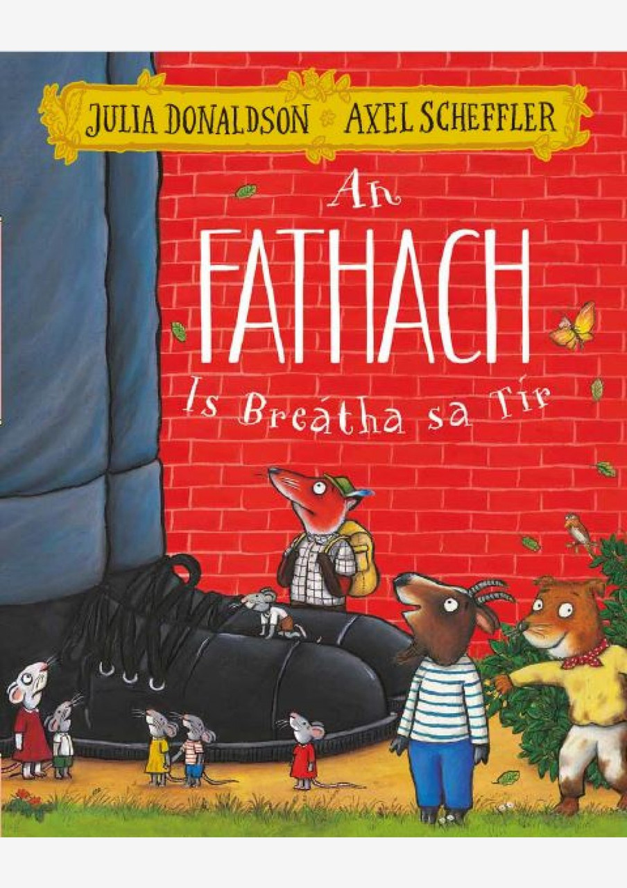 Julia Donaldson & Axel Scheffler - An Fathach is Bréatha sa Tír - PB - BRAND NEW ( As Gaeilge ) - Translation by Tadhg Mac Dhonnagáin
