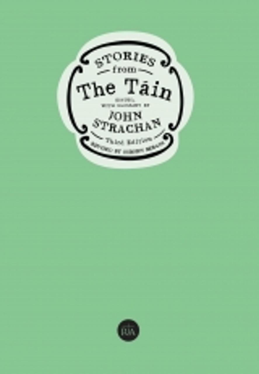 Osborn Bergin & John Strachan - Stories From the Táin - 3rd Edition PB - BRAND NEW