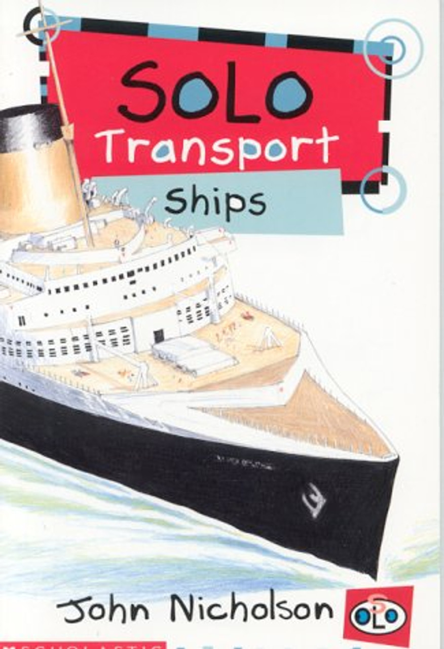 John Nicholson / Solo Transport: Ships