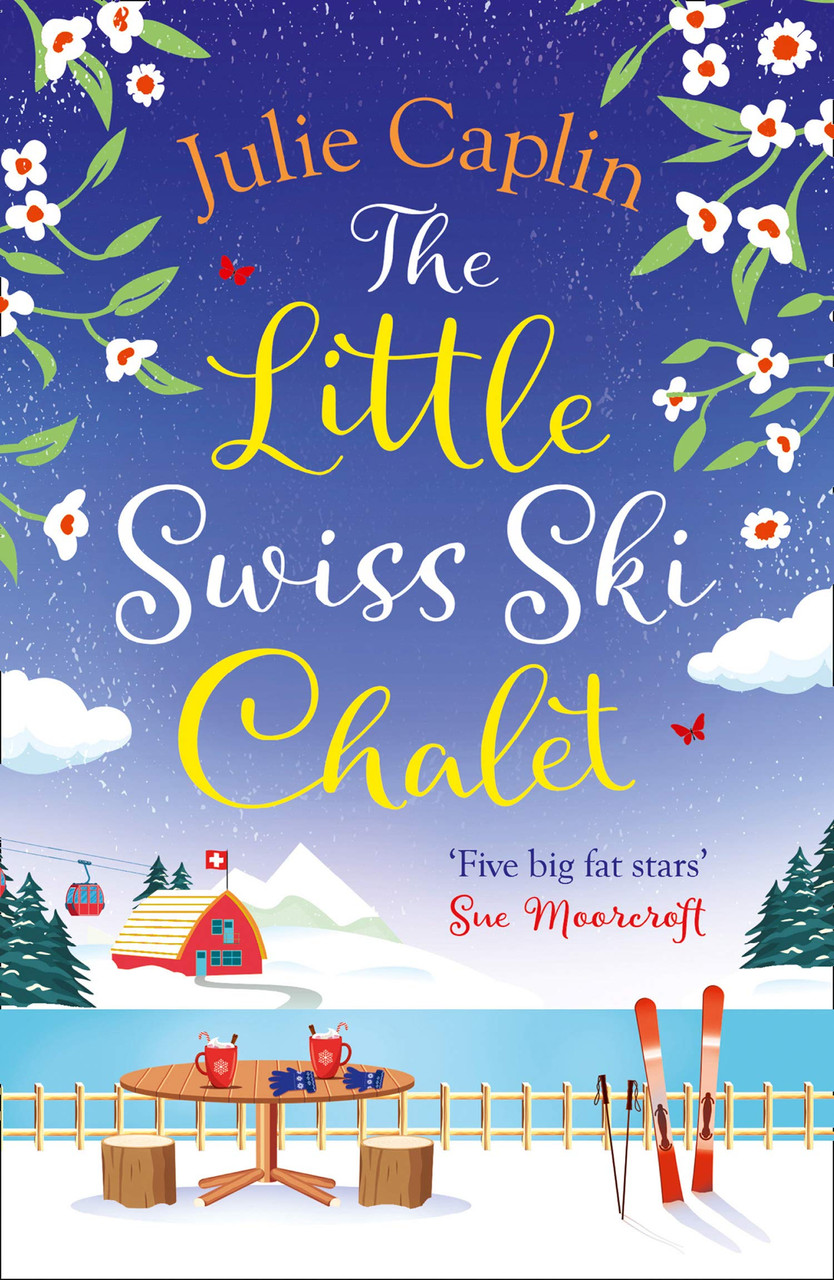 Julie Caplin / The Little Swiss Ski Chalet