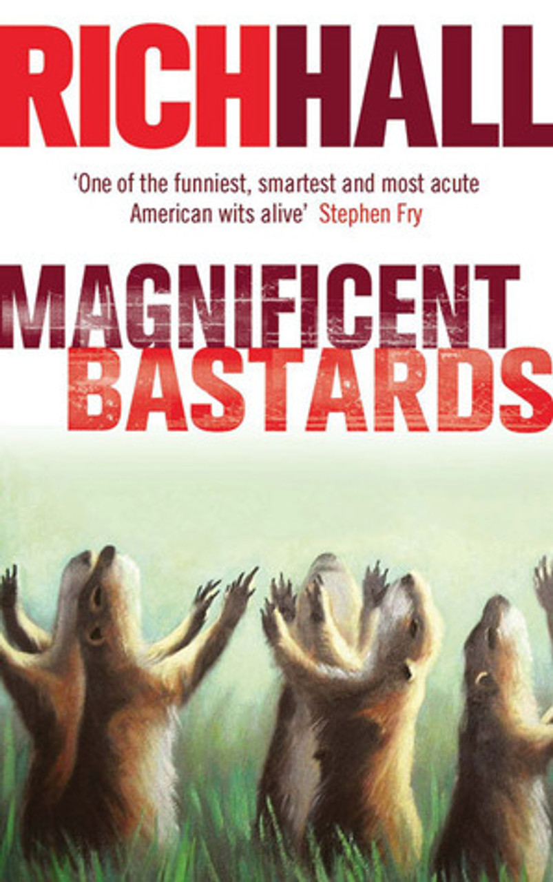 Rich Hall / Magnificent Bastards