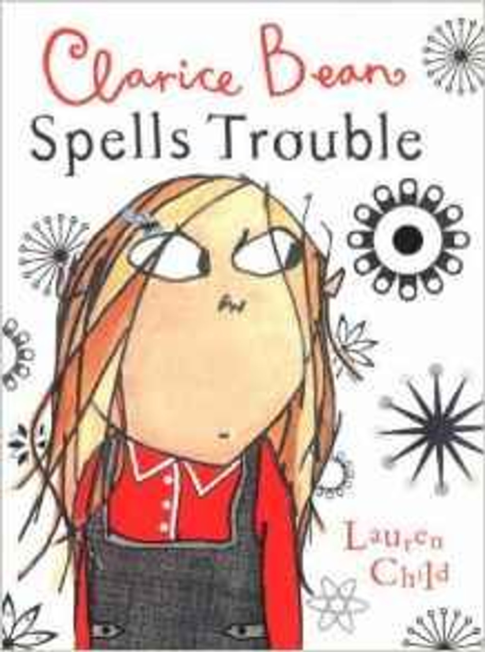 Lauren Child / Clarice Bean: Spells Trouble