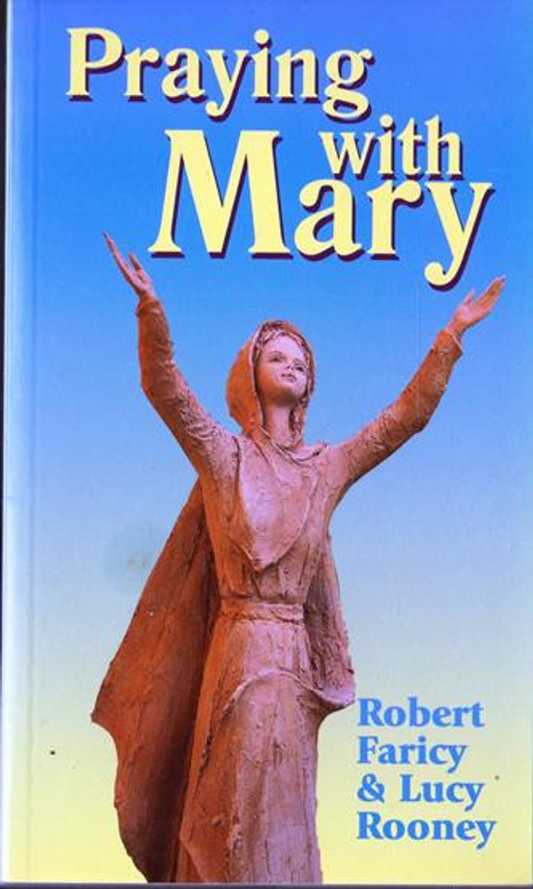 Robert Faricy , Lucy Rooney / Praying with Mary