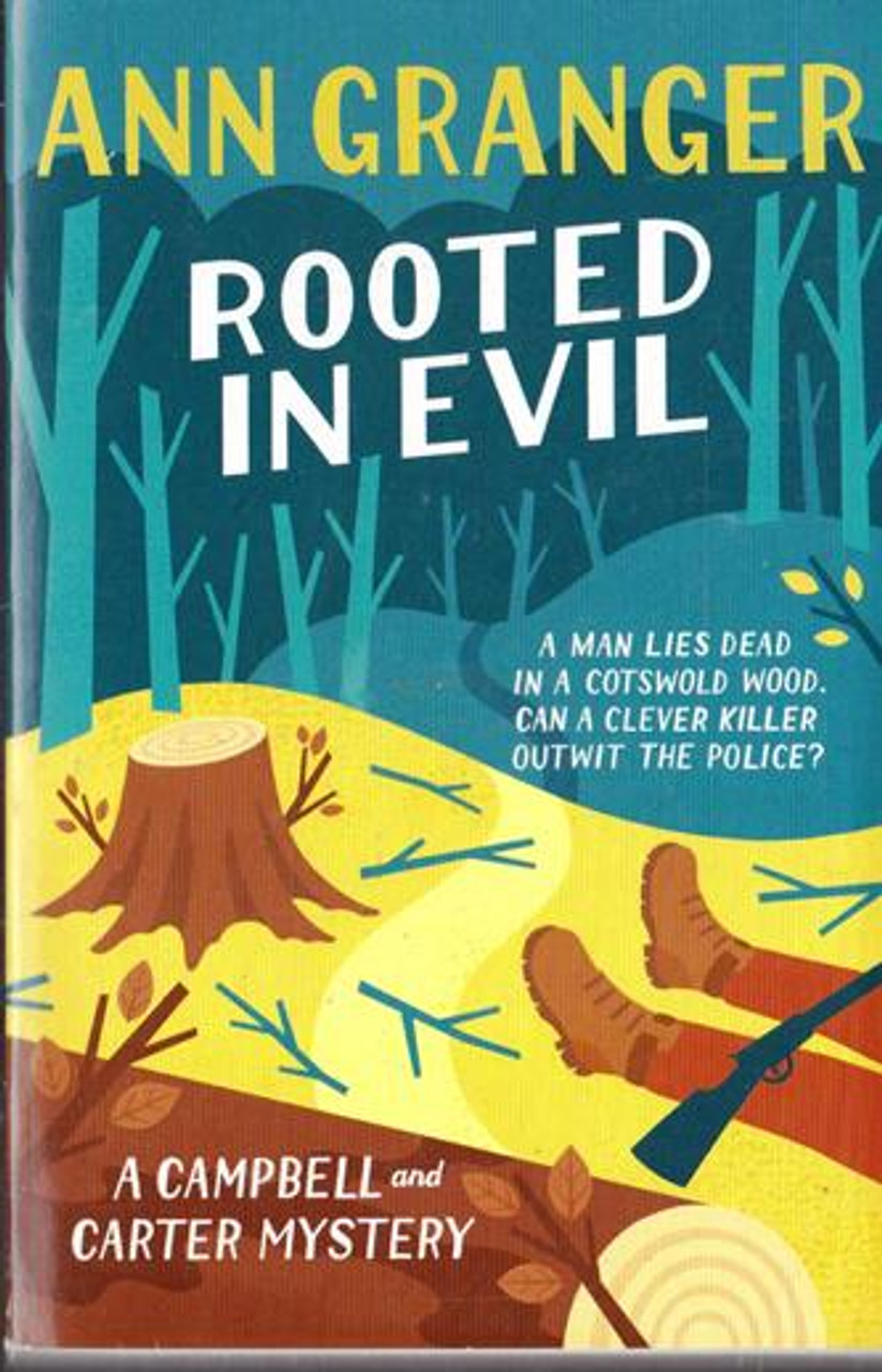 Ann Granger / Rooted in Evil ( A Campbell and Carter Novel)