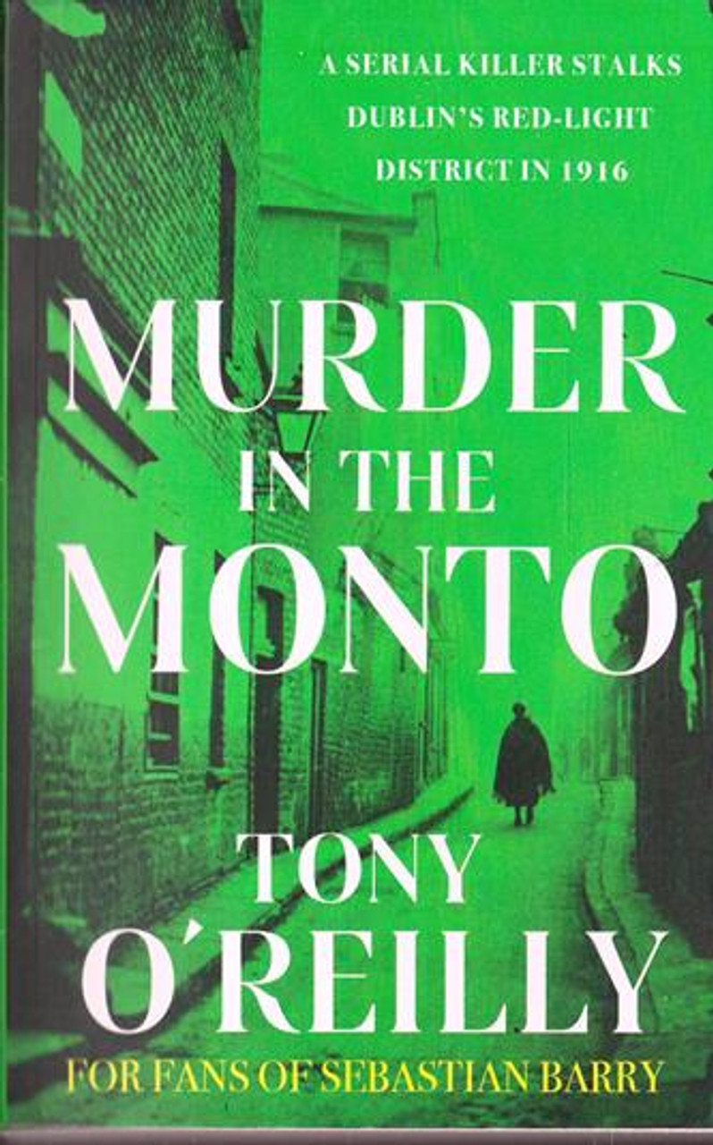 Tony O'Reilly / Murder in the Monto