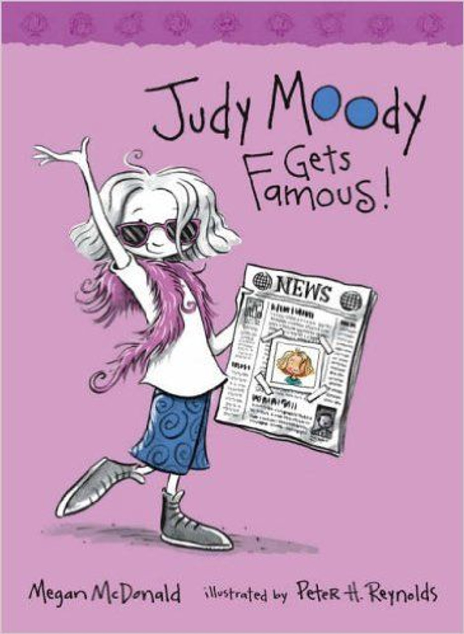 Megan McDonald / Judy Moody Gets Famous ( Judy Moody Series - Book 2 )