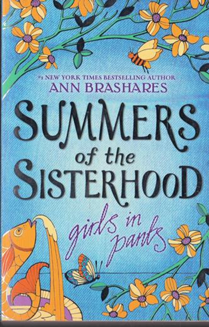 Ann Brashares / Summers of the Sisterhood : Girls in Pants