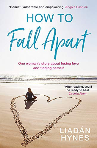 Liadan Hynes / How to Fall Apart
