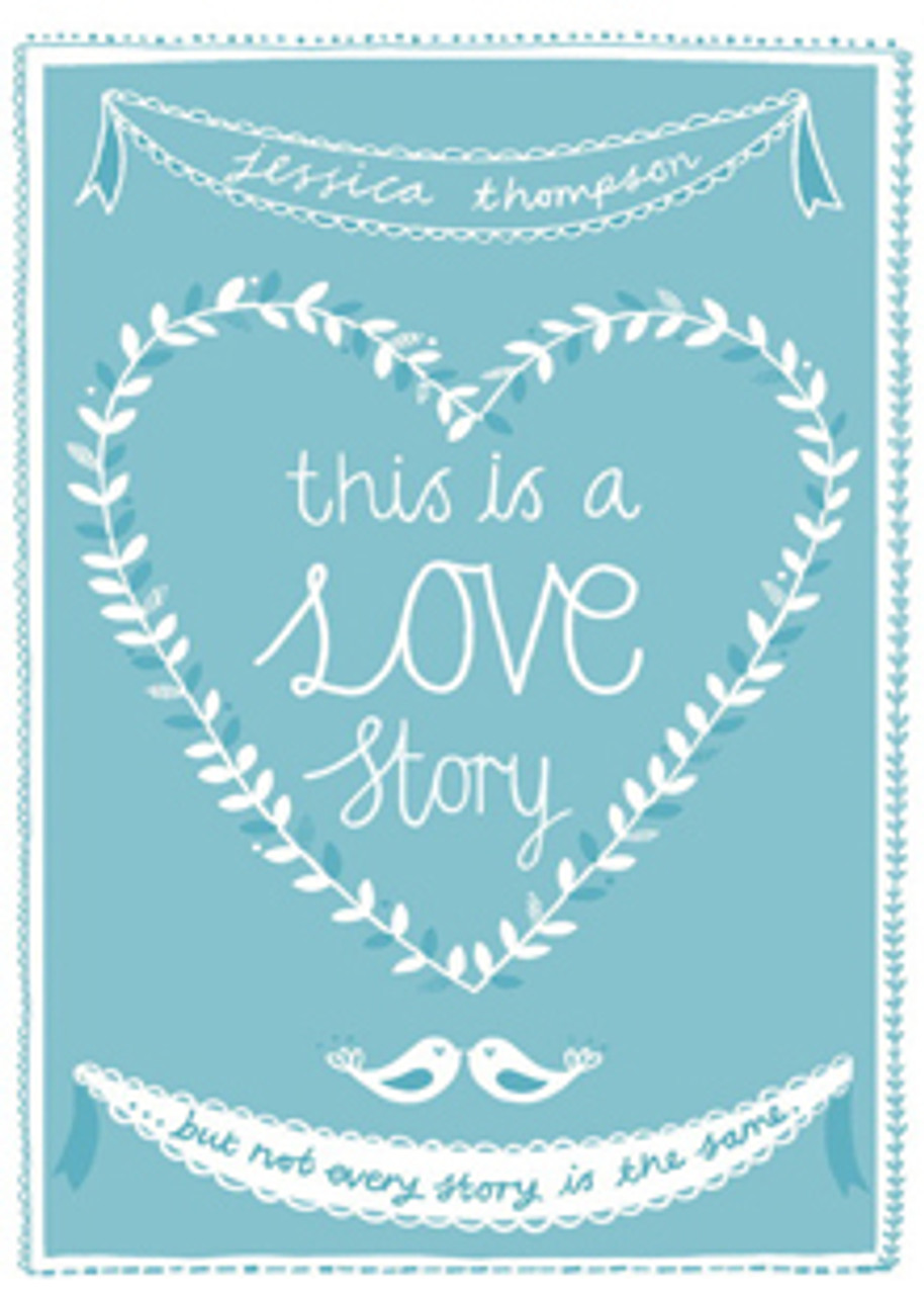 Jessica Thompson / This is a Love Story