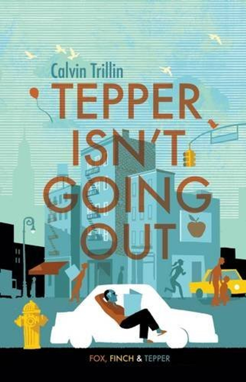 Calvin Trillin / Tepper Isn't Going Out