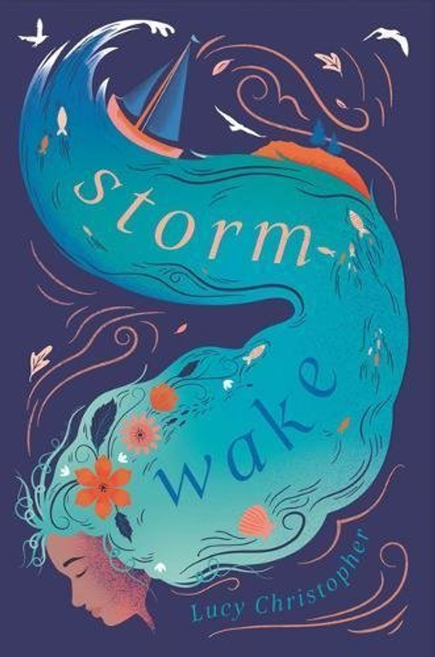 Lucy Christopher / Storm Wake