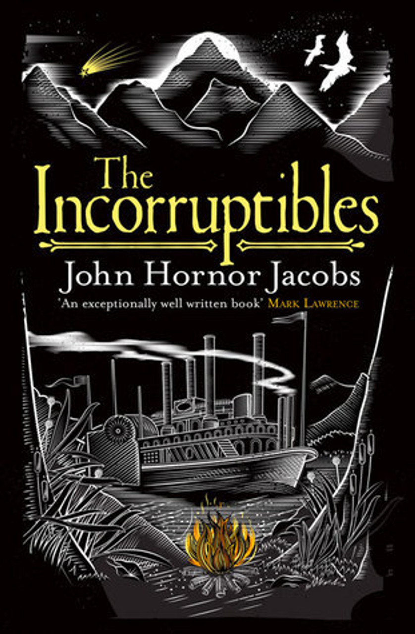 John Hornor Jacobs / The Incorruptibles ( Incorruptibles Series - Book 1 )