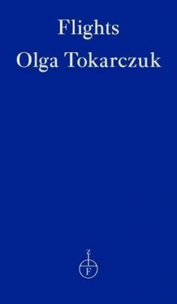 Olga Tokarczuk / Flights