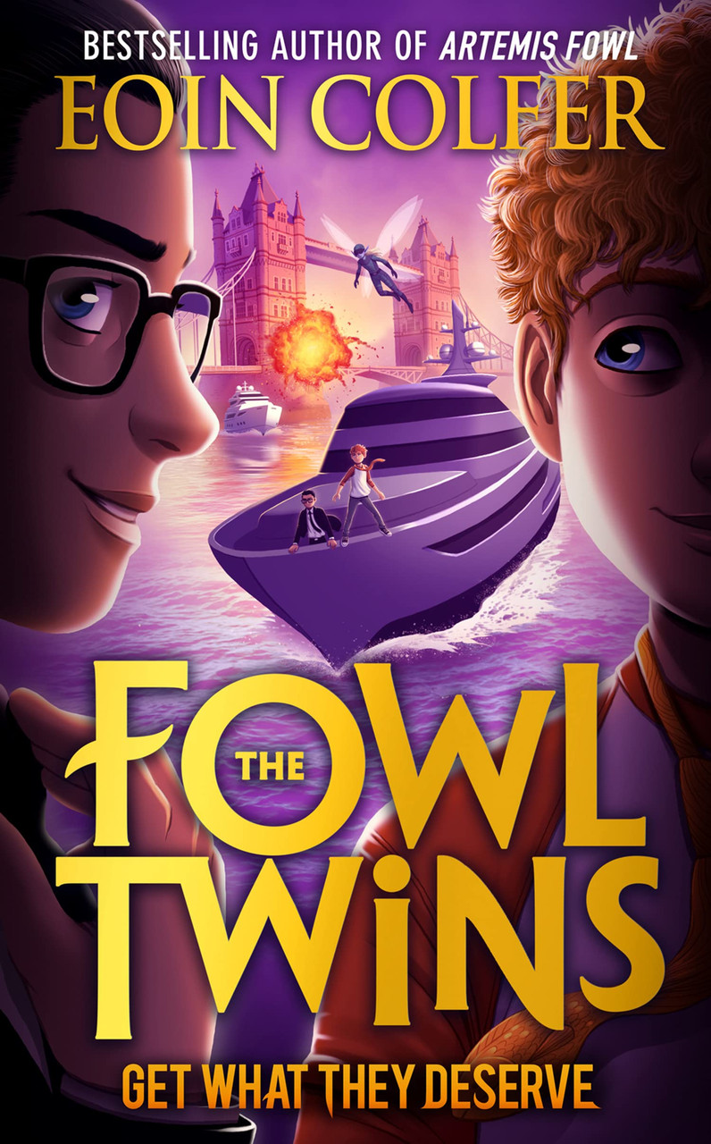 Eoin Colfer / Get What They Deserve ( The Fowl Twins Series - Book 3  )