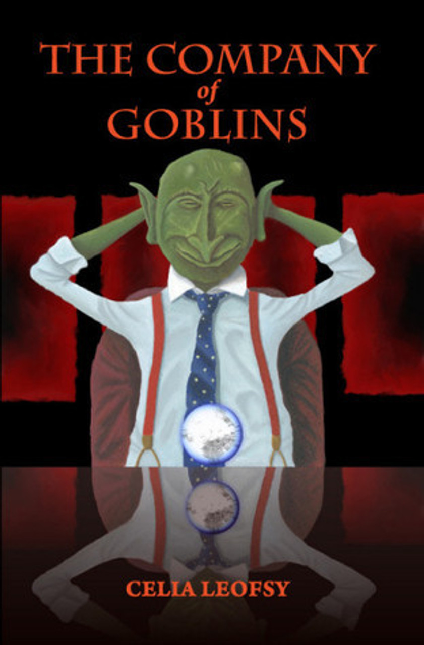 Celia Leofsy / The Company of Goblins