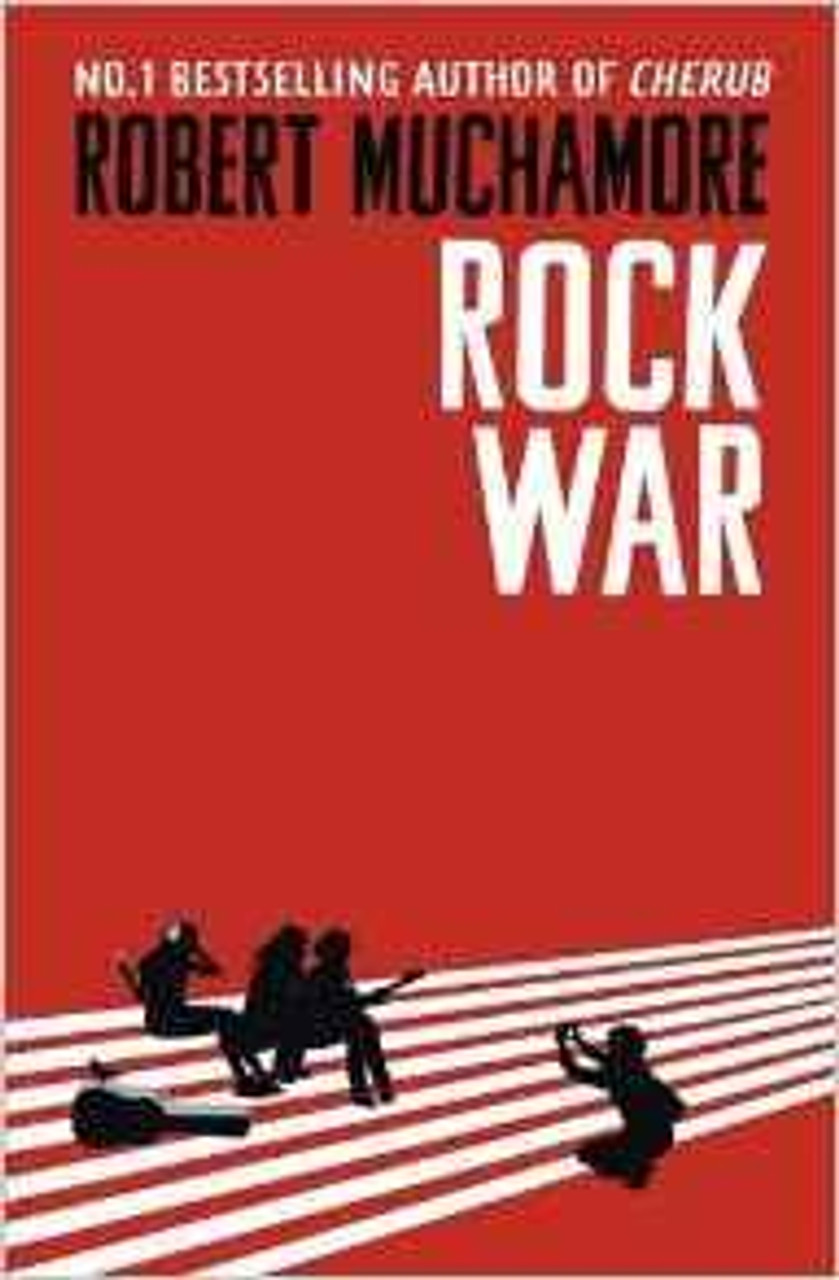 Robert Muchamore / Rock War ( Rock War Book 1 )