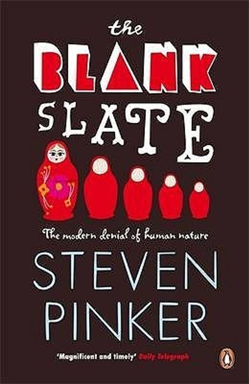 Steven Pinker / The Blank Slate: The Modern Denial of Human Nature