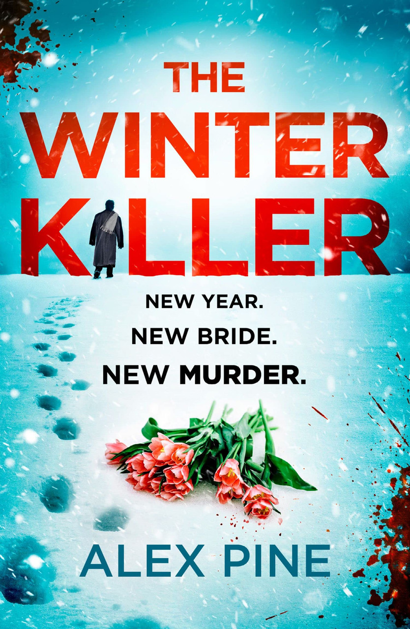 Alex Pine / The Winter Killer
