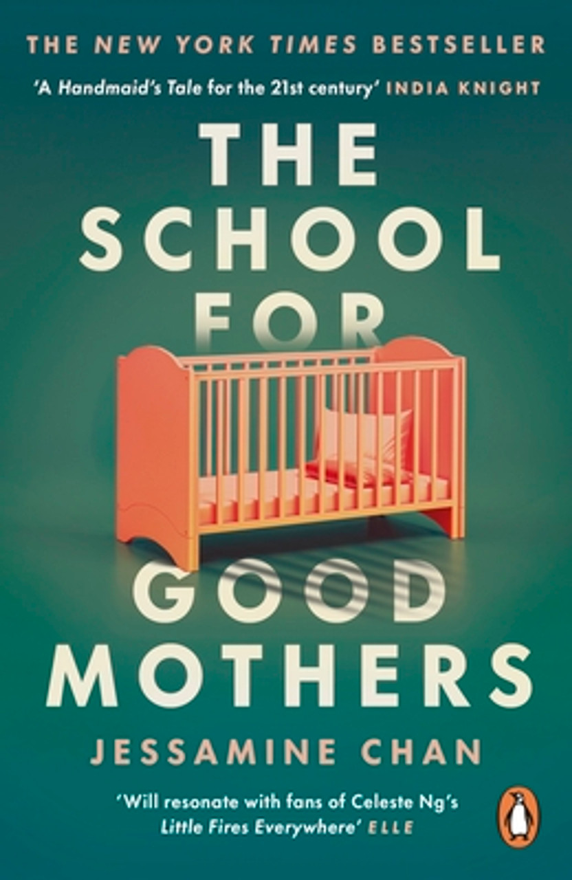 Jessamine Chan / The School for Good Mothers