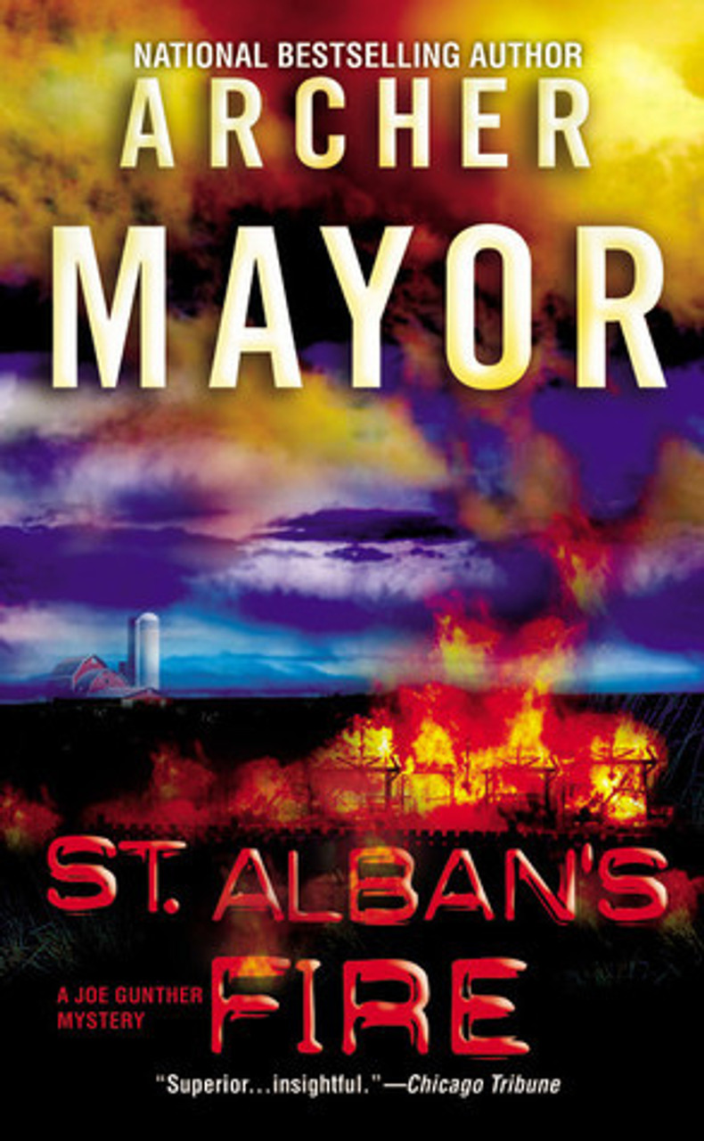 Archer Mayor / St. Albans Fire  - A Joe Gunther Mystery