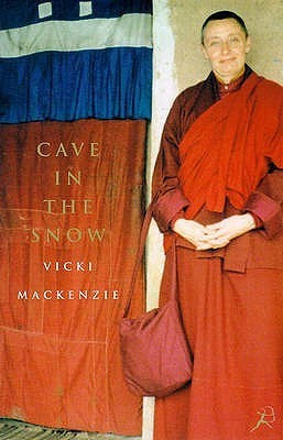 Vicki Mackenzie / Cave in the Snow : A Western Woman's Quest for Enlightenment