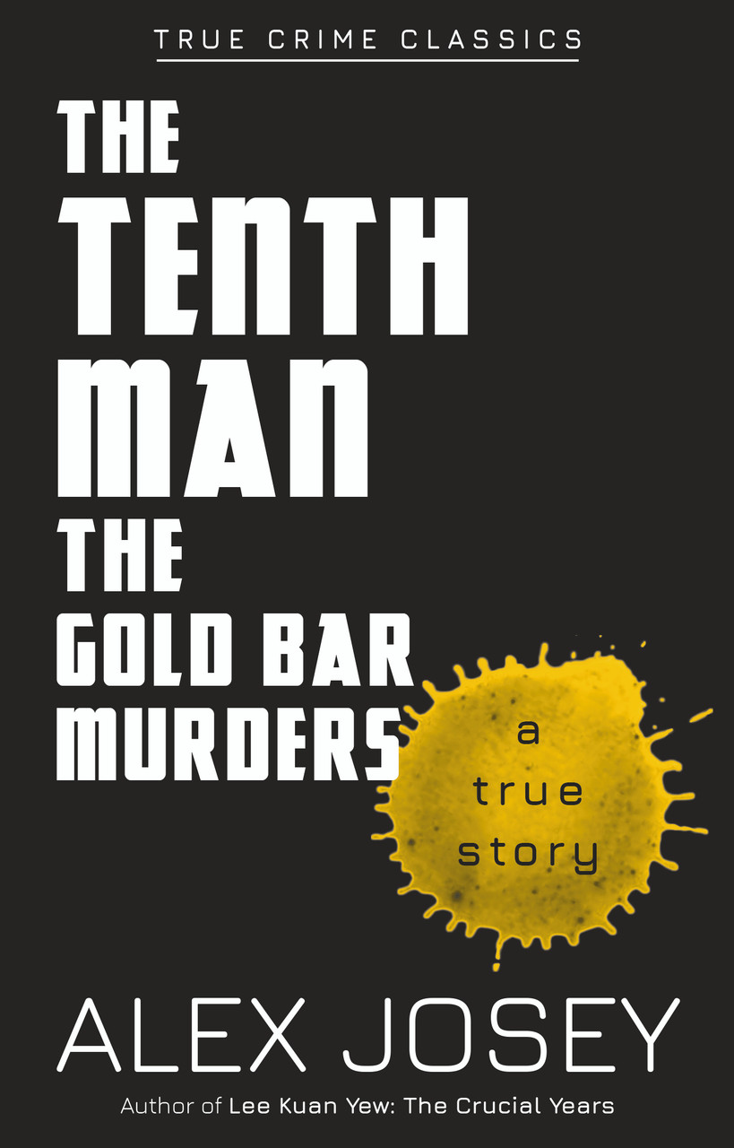 Alex Josey / The Tenth Man : The Gold Bar Murders