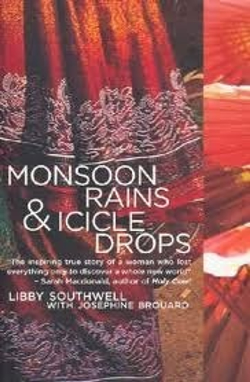 Libby Southwell & Josephine Brouard / Monsoon Rains & Icicle Drops