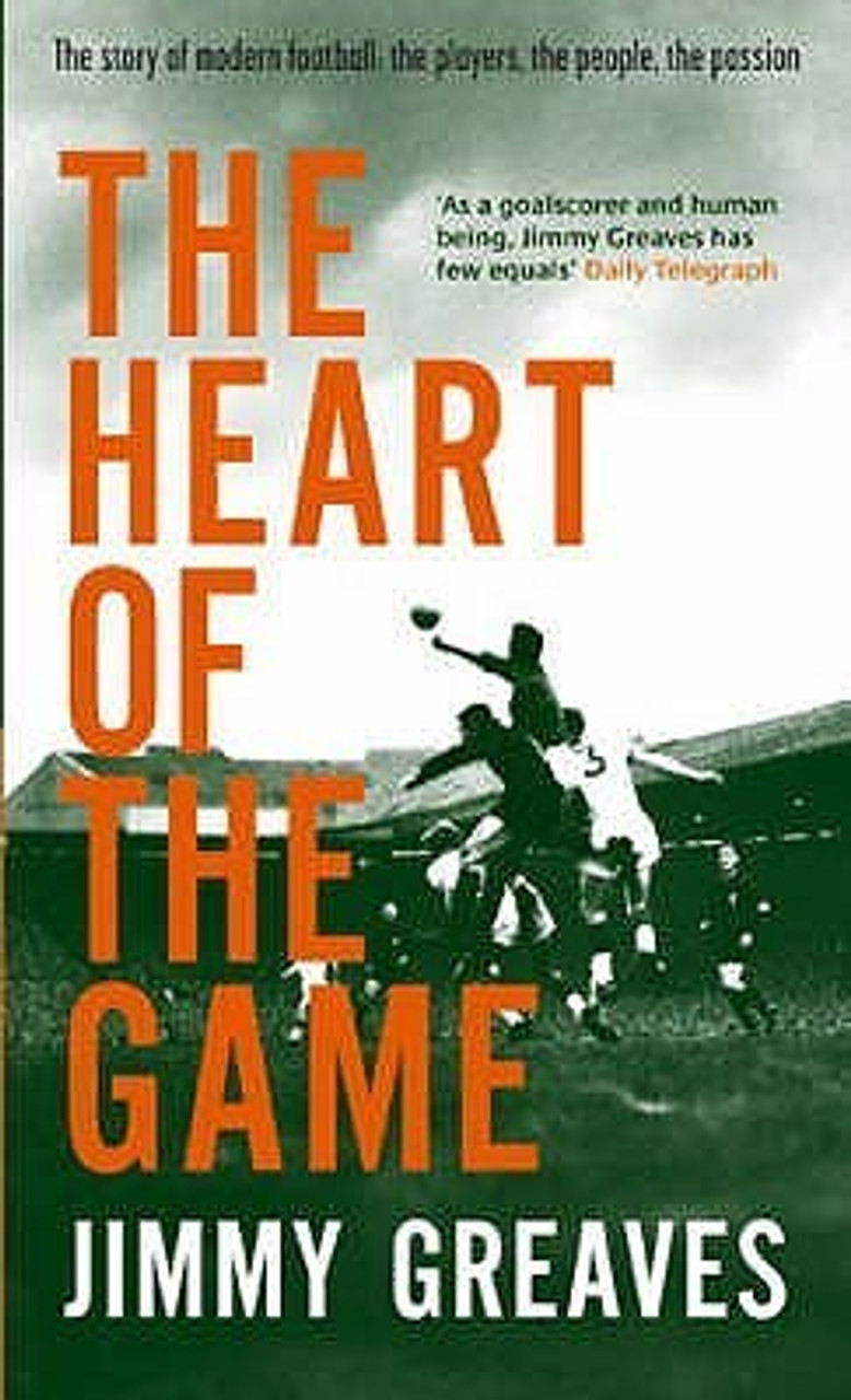 Jimmy Greaves / Heart of the Game - The Story of Modern Football